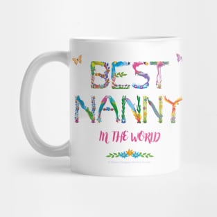 Best Nanny in the world - tropical wordart Mug